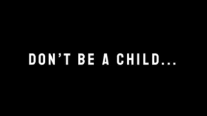 dont be a child a digichefs original short film